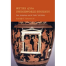 Myths of the Underworld Journey: Plato, Aristophanes, and the 'Orphic' Gold Tablets
