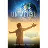 God's Universe: God's Creations and Future Plans