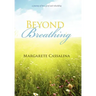 Beyond Breathing