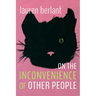 On the Inconvenience of Other People