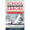 School of Errors: Rethinking School Safety in America