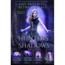 The Hunters of Shadows: The Chosen: Books 1-4