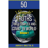 50 Simple Truths For A Complex And Covid-19 World