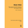 Râja Yoga: Being Lectures by the Swâmi Vivekananda, with Patanjali's Aphorisms, Commentaries and a Glossary of Terms