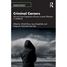 Criminal Careers: Life and Crime Trajectories of Former Juvenile Offenders in Adulthood