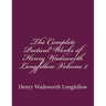 The Complete Poetical Works of Henry Wadsworth Longfellow Volume 2