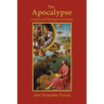 The Apocalypse: A Literary and Theological Commentary