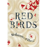 Red Birds