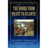 The Horde from Pacific to Atlantic