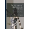 Of the Law of Nature and Nations: Eight Books