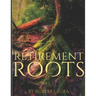 Retirement Roots: A Christian Plan For Everyday Life In Retirement
