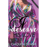 I Deserve His Love