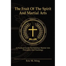 The Fruit of the Spirit and Martial Arts