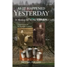 As It Happened Yesterday