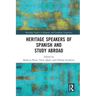 Heritage Speakers of Spanish and Study Abroad