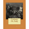 Corinne; Or, Italy