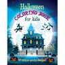 Halloween Coloring Book For Kids: 40 Unique Spooky Designs: Witches, Pumpkins, Haunted Houses and More! Ages 9-12, 8.5 x 11 Inches (21.59 x 27.94 cm)