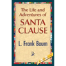 The Life and Adventures of Santa Clause