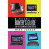 Windows PC Buyer's Guide: For the technically challenged