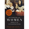Handbook of Women Biblical Interpreters: A Historical and Biographical Guide