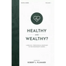 Healthy and Wealthy?: A Biblical-Theological Response to the Prosperity Gospel