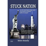Stuck Nation: Can the United States Change Course on Our History of Choosing Profits Over People?