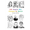 100 People Who Changed My World