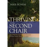 Thriving in the Second Chair: Ten Practices for Robust Ministry (When You're Not in Charge)