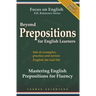 Beyond Prepositions for ESL Learners - Mastering English Prepositions for Fluency