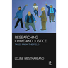 Researching Crime and Justice: Tales from the Field