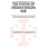 The Ethics of Understanding God: Nature, Politics & Mystical Dialogue
