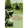The State Boys Rebellion