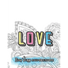 LOVE Bible Verses Adult Coloring Book: Inspirational Quotes and Psalms: Faith and Devotional Worship Colouring Book for Gratitude Blessings and Gifts