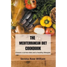 The Mediterranean Diet Cookbook