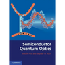 Semiconductor Quantum Optics