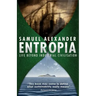 Entropia: Life Beyond Industrial Civilisation