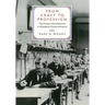 From Craft to Profession: The Practice of Architecture in Nineteenth-Century America