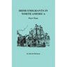 Irish Emigrants in North America. Part Nine