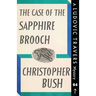 The Case of the Sapphire Brooch: A Ludovic Travers Mystery