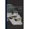On Growth and Form