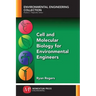 Cell and Molecular Biology for Environmental Engineers
