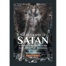 The Biography of Satan: or A Historical Exposition of the Devil and His Fiery Dominions
