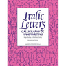 Italic Letters: Calligraphy & Handwriting