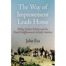Way of Improvement Leads Home: Philip Vickers Fithian and the Rural Enlightenment in Early America