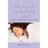 Just Relax, Recite, and Rest: Scriptural Meditations from A to Zzzz