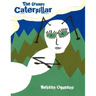 The Grumpy Caterpillar