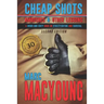 Cheap Shots, Ambushes, and Other Lessons: A Down and Dirty Book on Streetfighting and Survival