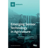 Emerging Sensor Technology in Agriculture