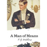 A Man of Means