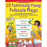 12 Fabulously Funny Folktale Plays: Boost Fluency, Vocabulary, and Comprehension!